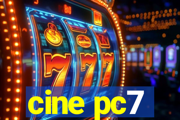 cine pc7